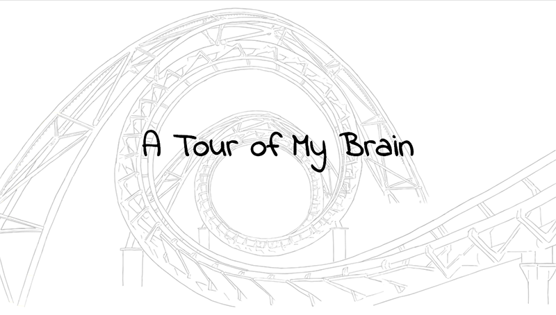 A screenshot of A Tour of My Brain.